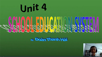 Unit 4: School education system: Reading, Listening