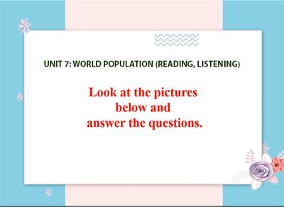 Unit 7: World population: Reading, Listening